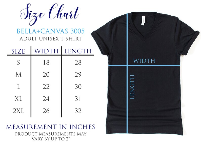 May include: Size chart for a Bella + Canvas 3005 adult unisex t-shirt. The chart shows the width and length in inches for sizes S, M, L, XL, and 2XL.