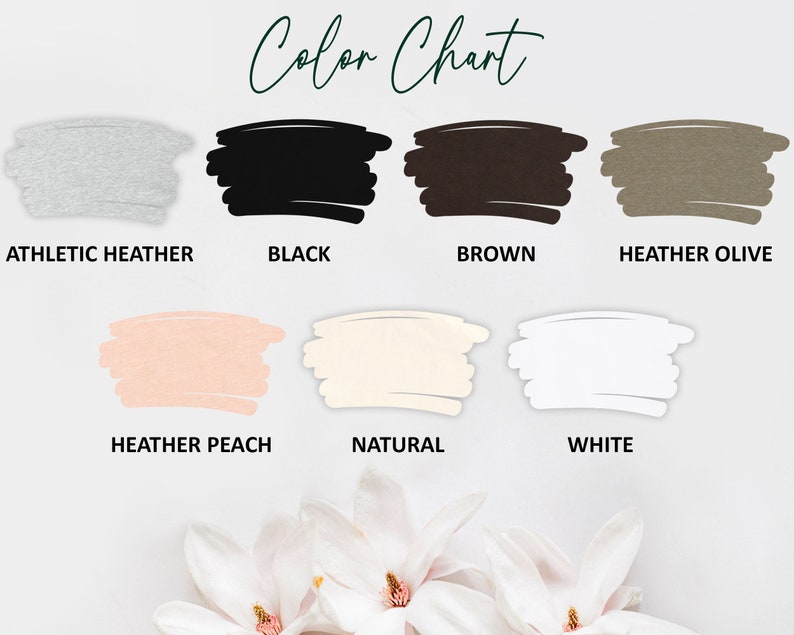 May include: Color chart showing different fabric colors for t-shirts. The colors are: Athletic Heather, Black, Brown, Heather Olive, Heather Peach, Natural, and White.