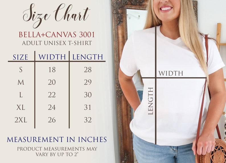 May include: Size chart for Bella + Canvas 3001 adult unisex t-shirt. The chart shows the width and length measurements in inches for sizes S, M, L, XL, and 2XL.