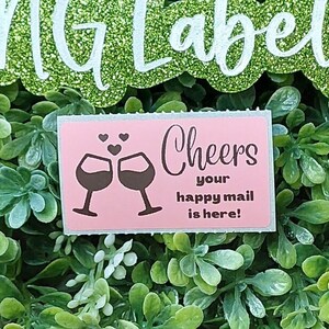 Cheers Your Happy Mail is Here Packaging Labels Stickers