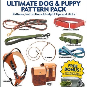 Könnte beinhalten: Eine Sammlung von Ledermustern für Hunde und Welpen, darunter eine geflochtene Leine, ein Verkehrshandgriff, ein Martingal-Halsband, ein Standard-Halsband, eine Schlupfleine, eine Standardleine, ein Geschirr, eine Leckerli-Tasche und ein kostenloses Bonus-Muster für einen Hundekotbeutelspender.