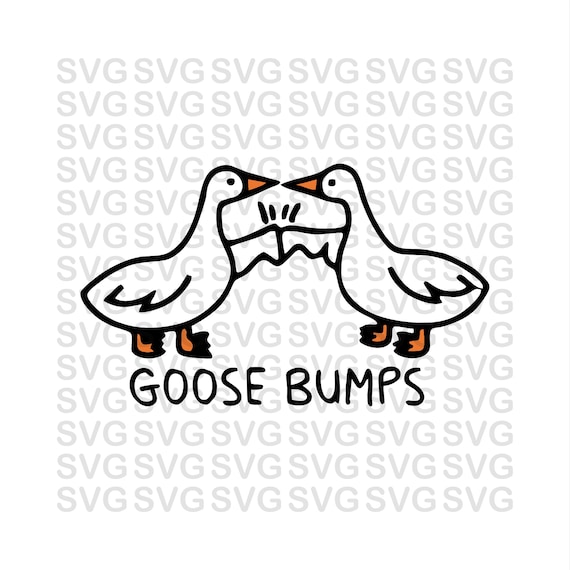 Goose Bumps Svg, Goose design, funny svg, humor svg, funny tshirt, png, svg for cricut, print on demand, dtf