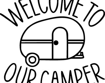 Bienvenido a nuestro Camper Svg, Cute camper svg, Camping Svg, Family svg, Png, Sublimation, Digital download Svg