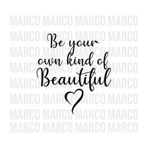 Sé tu propio tipo de svg hermoso, svg hermoso, svg motivacional, Svg de corazón, Dxf, Png