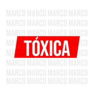 Toxica SVG, La Toxica Svg, Spanische Zitate Svg, Png, Dxf, Funny Svg, Adult Humor