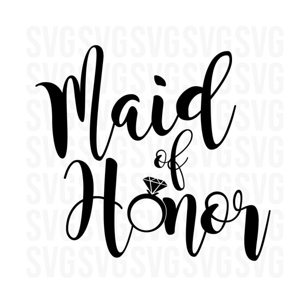 Maid of Honor SVG Cut File, Wedding Season Svg, Wedding Svg Cut Files, Custom Wedding Svg, Ring SVG, Wedding Ring Svg, Cute Svg, Girl Power