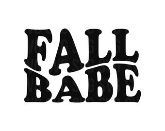 Fall Babe Svg, Groovy Font Svg, Fall Svg, October Svg, Girly Svg, Halloween Svg, Fall Vibes Svg, Digital Download File, Svg for Cricut