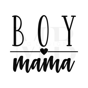 Boy Mama SVG File, Instant Download for Cricut or Silhouette, PNG, Boy Mom Shirt Svg, Pdf, Cut File, DXF File, Digital File