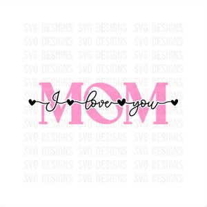 Mamma Ti amo svg, Festa della mamma SVG, MAMMA Svg, MAMMA Camicia, Svg, Png, Mamma Ti amo Firma, File Svg per Cricut, File Svg, Silhouette Came,