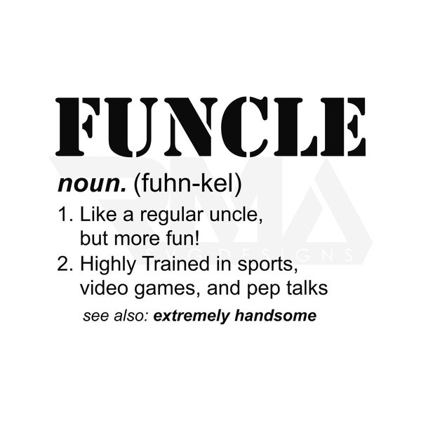 Funcle SVG Uncle Definition Svg Funny Uncle Svg Funkle Definition Cricut Cut File Dxf, Png, Svg, Funny Uncle, Dad Humor, Adult Humor