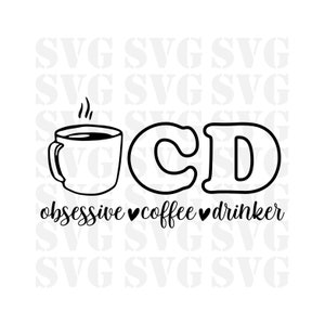 Könnte beinhalten: Schwarz-weiß-Illustration einer Kaffeetasse mit Dampf, die Buchstaben "OCD" und der Text "obsessive ♥ coffee ♥ drinker".