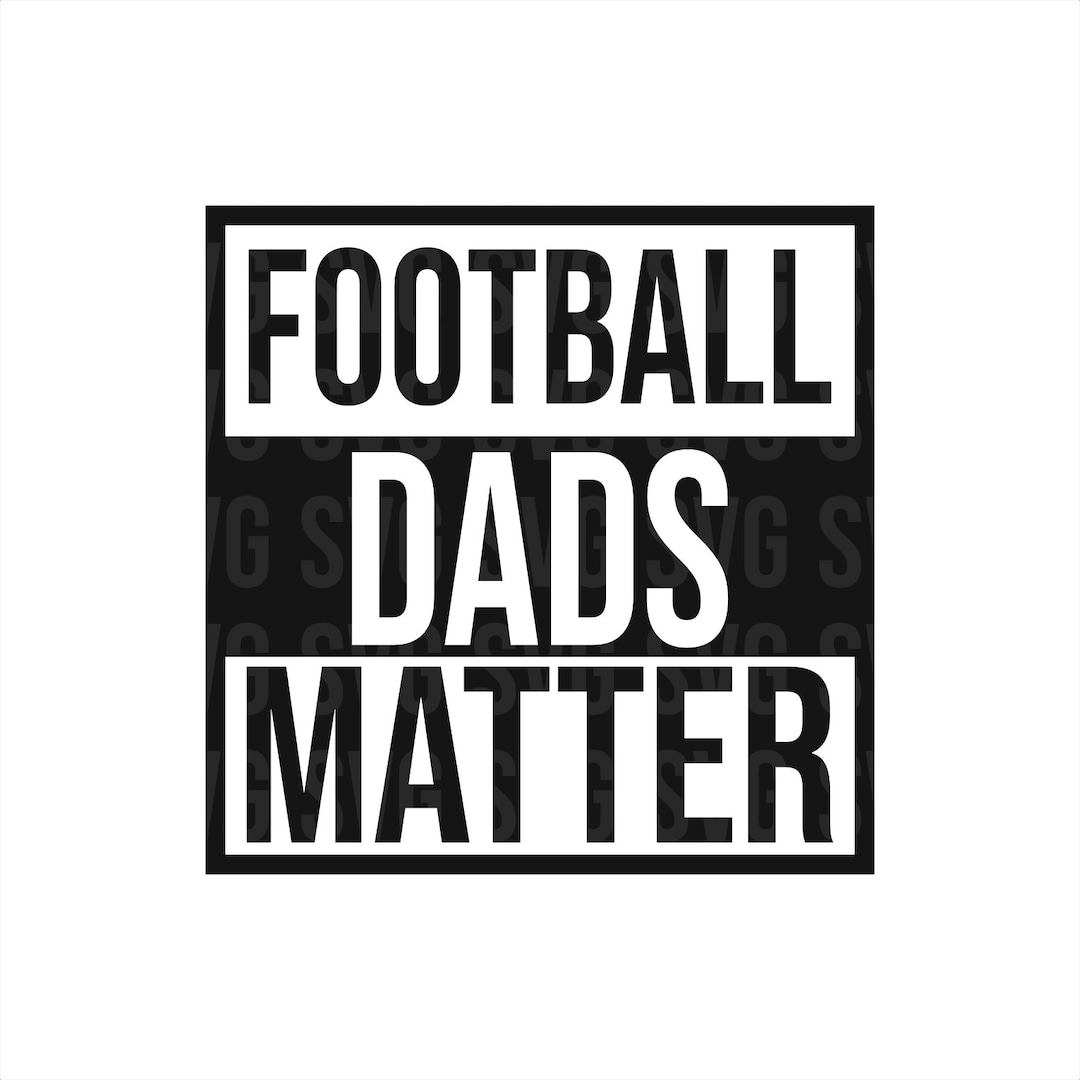 Football Dads Svg, Dad Svg, Dad Humor Svg, Football Svg, Football