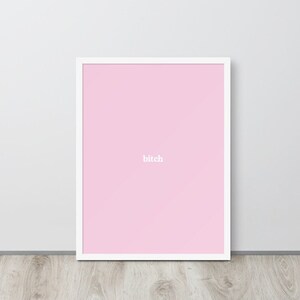 Bitch Print, Printable Wall Art | Fun, Minimalist Printable Wall Art  | Digital File, Instant Download, Printable Art