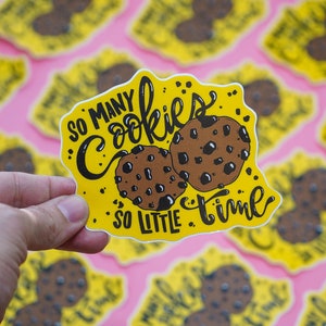 Autocollant Tellement de biscuits, si peu de temps / Autocollant découpé en vinyle mat / Étanche / Art fin gourmet / Autocollant typographique