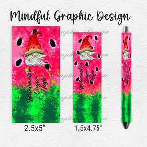 Watermelon, Sugar High, Gnome Epoxy Pen Wrap, ink joy pen, Digital Download PNG file waterslide, vinyl