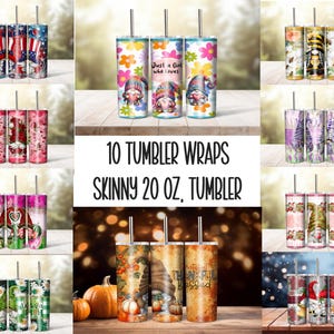 May include: Ten different designs for 20 ounce skinny tumbler wraps. The designs include gnomes, fall themes, Christmas, and patriotic themes.