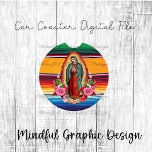 Car Coaster and Key Chain Sublimation, Waterslide, Our Lady Of Guadalupe, Digital Download File  PNG,JPG, Crafting Supply