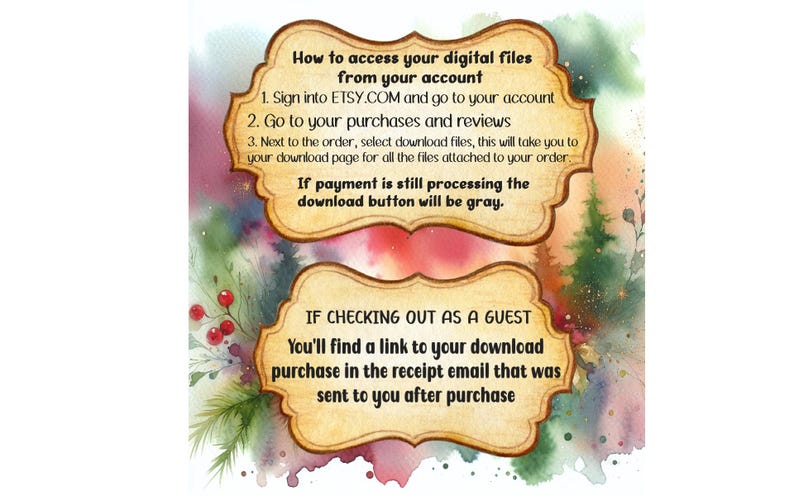 May include: A watercolor illustration with a vintage-style text box containing instructions on how to access digital files purchased on Etsy. The text box is surrounded by a watercolor background of trees and foliage.