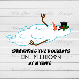 De feestdagen overleven, één kernsmelting tegelijk, Kerstmis, sublimatie, afbeelding beker, glijbaanafbeelding, digitaal bestand, clipart, DTF