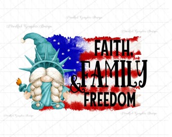 Faith Family Freedom Gnome PNG: Patriotic Clipart (Digital Download)