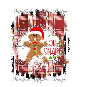 Oh Snap! Christmas, Gingerbread man, Sublimation, Tumbler graphic, Waterslide image, Digital file, clipart, DTF
