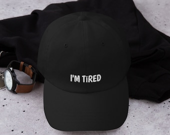 I'M TiRED - Mood Dad hat
