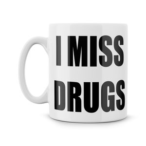 I Miss Drugs Old School Raver Parody Mug Ceramic Mug Funny Picture Meme Ideal Gift For The Retired Clubber! Coffee Cup