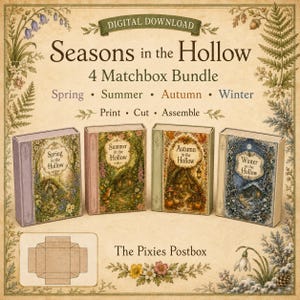 May include: A digital download bundle titled Seasons in the Hollow featuring four matchbox designs for spring, summer, autumn, and winter. Each box displays seasonal illustrations of a small dwelling. Includes a template for printing and assembly.