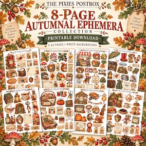 May include: An 8-page printable autumn ephemera collection titled The Pixies Postbox. The pages feature various illustrations including squirrels, hedgehogs, pumpkins, mushrooms, autumn leaves, acorns, tea sets, and rustic woodland items on white backgrounds.