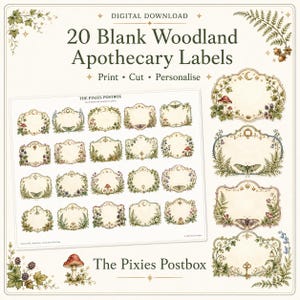May include: A digital download sheet featuring 20 blank woodland apothecary labels with botanical illustrations of mushrooms, ferns, moths, and berries. The text reads 20 Blank Woodland Apothecary Labels, Print, Cut, Personalise, and The Pixies Postbox.