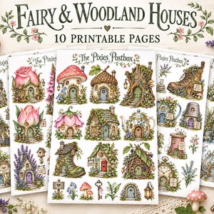 May include: A collection of 10 printable pages titled Fairy & Woodland Houses featuring detailed illustrations of miniature dwellings shaped like mushrooms, flowers, teapots, boots, and tree stumps, decorated with vines, leaves, and flowers.