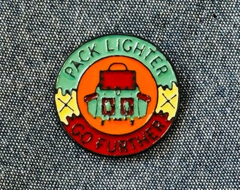 Hiking Backpack Enamel Pin: Pack Lighter, Go Further - Outdoor Adventure