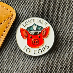 Don’t Talk to Cops Enamel Pin – Anti-Authority Pig Badge