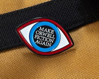 Make Orwell Fiction Again Enamel Pin | 1984 Dystopian Literature Pin | Big Brother Political Satire Pin | Book Lover Protest Gift