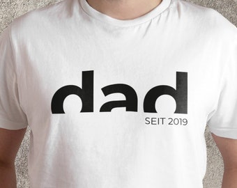 dad since... Father's Day T-Shirt with your desired date