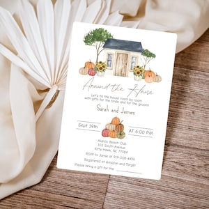 May include: A watercolor illustration of a house with pumpkins and sunflowers. The text reads "Around the House" and "Let's fill the house room by room with gifts for the bride and for the groom!"  "Sarah and James"  "Sept 19th AT 6:00 PM"  "Alantic Beach Club 102 South Avenue Kitty Hawk, NC 77984"  "RSVP to Jamie at 919-208-4456"  "Registered at Amazon and Target"  "Please bring a gift for the"