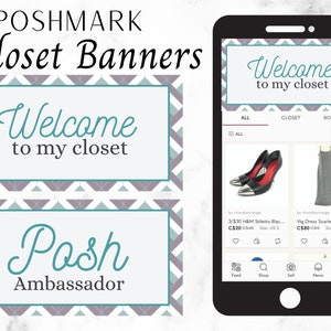 Könnte beinhalten: Das Bild zeigt Poshmark Closet Banner mit dem Text "Welcome to my closet" und "Posh Ambassador". Ein Smartphone zeigt einen Poshmark-Kleiderschrank mit Kleidungsstücken, darunter schwarze High Heels und ein langes Kleid. Die Banner haben ein türkisfarbenes und graues geometrisches Muster.