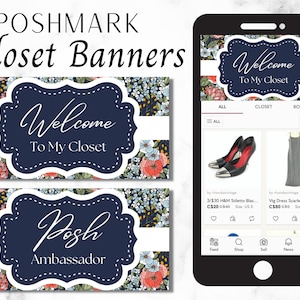 Könnte beinhalten: Bild von Poshmark Closet Banners. Die Banner zeigen ein Blumendesign mit marineblauem Hintergrund und weißem Text mit der Aufschrift "Welcome To My Closet" und "Posh Ambassador". Ein Smartphone zeigt einen Poshmark-Kleiderschrank.