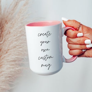 Custom Text Mug Personalized Name Mug Cute Pink Mug Design Your Own Mug Custom Mother's Day Gift Personalized Gift Custom Logo Mug Name Mug