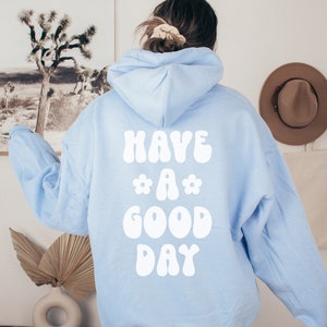 Have a Good Day Hoodie -  Australia