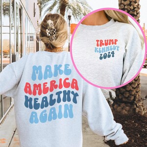 Trump Kennedy 2024 Shirt Trump Sweatshirt Make America Healthy Again Shirt Republican Shirt MAHA Shirt RFK Jr T Shirt trump Sweatshirt
