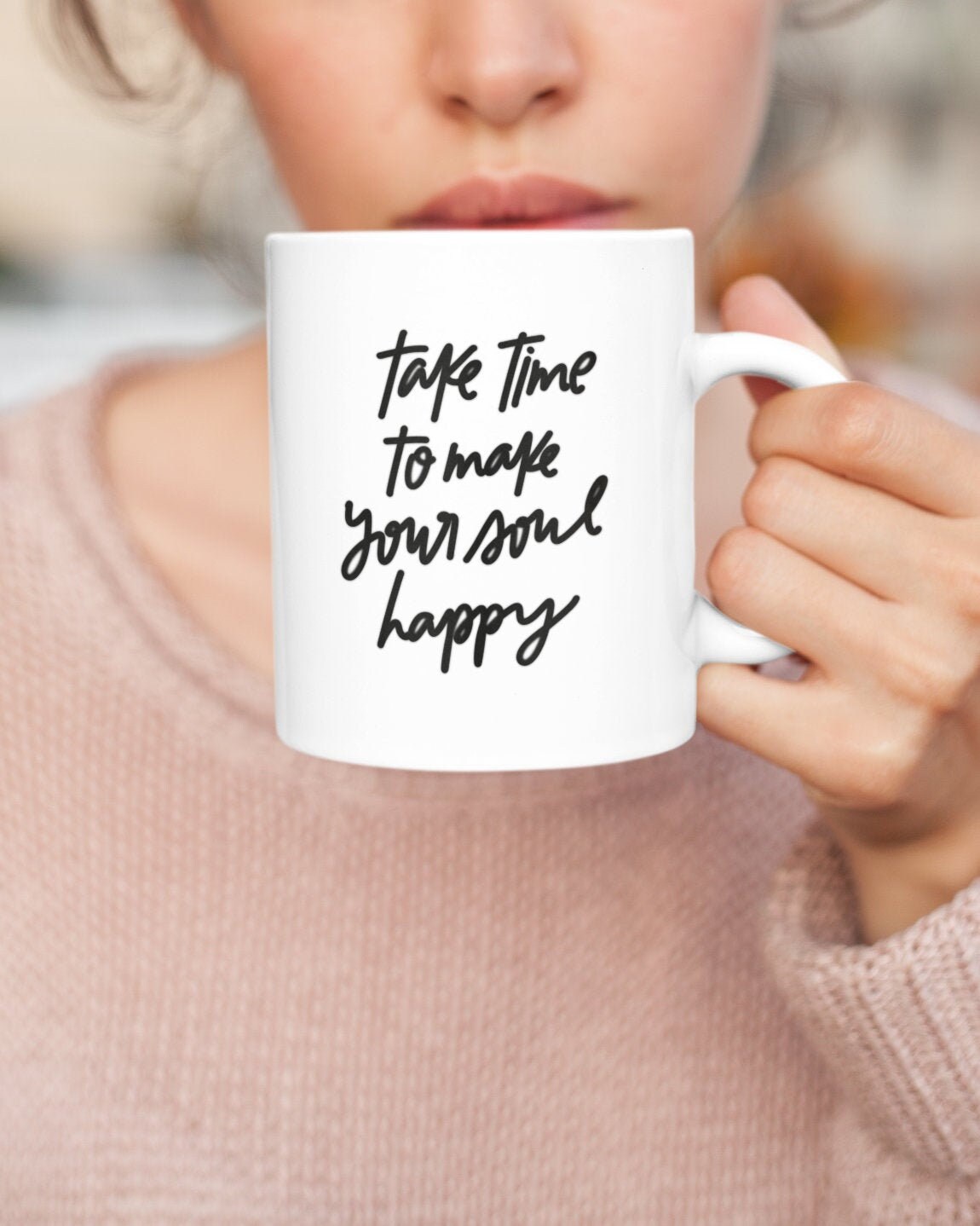 11 oz 4 All Times Take Time To Do What Makes Your Soul Happy Mug
