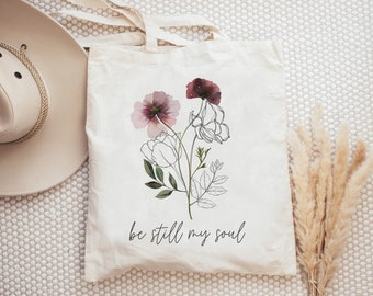 Christian Tote Bag Be Still My Soul Canvas Tote Bag Christian Aesthetic Christian Merch Bible Bag Wildflower Tote Bag Floral Canvas Tote Bag
