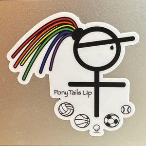May include: A black and white stick figure with a rainbow ponytail and the text "Pony Tails Up". The figure is wearing a hat and has a ball in each hand.