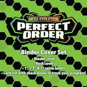 Puede incluir: Un juego de cubiertas de carpeta verde y negro con el texto "MEGA EVOLUTION PERFECT ORDER". Incluye cubierta de carpeta, contraportada, etiquetas de lomo de 2,5 cm, 3,8 cm y 5 cm y una lista de tarjetas con casillas de verificación.