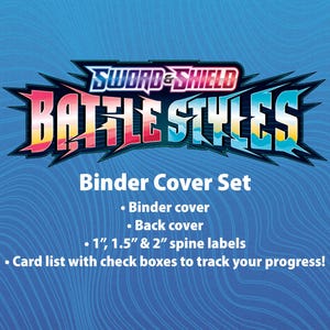 Sword & Shield | Battle Styles - Binder Label Collection - Cover, Back Cover, Spine and Set List
