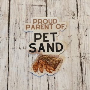 Proud Parent of Pet Sand Sticker - Hermit Crab Die Cut Sticker - 2.22″ × 3″ - Crabcuisineco