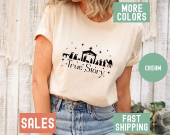 True Story T Shirt True Story Christmas Shirt Christmas T-Shirt True Story Tee Christmas True Story Shirt