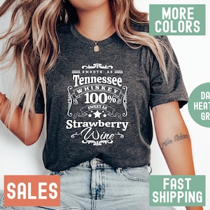 Smooth As Tennessee Whiskey Strawberry Wine T-Shirt, Tennessee Whiskey Shirt, Country Music Tshirt