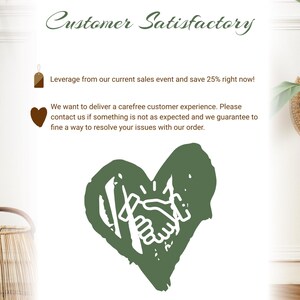 May include: An image with the text "Customer Satisfactory" in a decorative font. The image includes text about a sales event and a guarantee of customer satisfaction. A green heart with clasped hands is also featured.